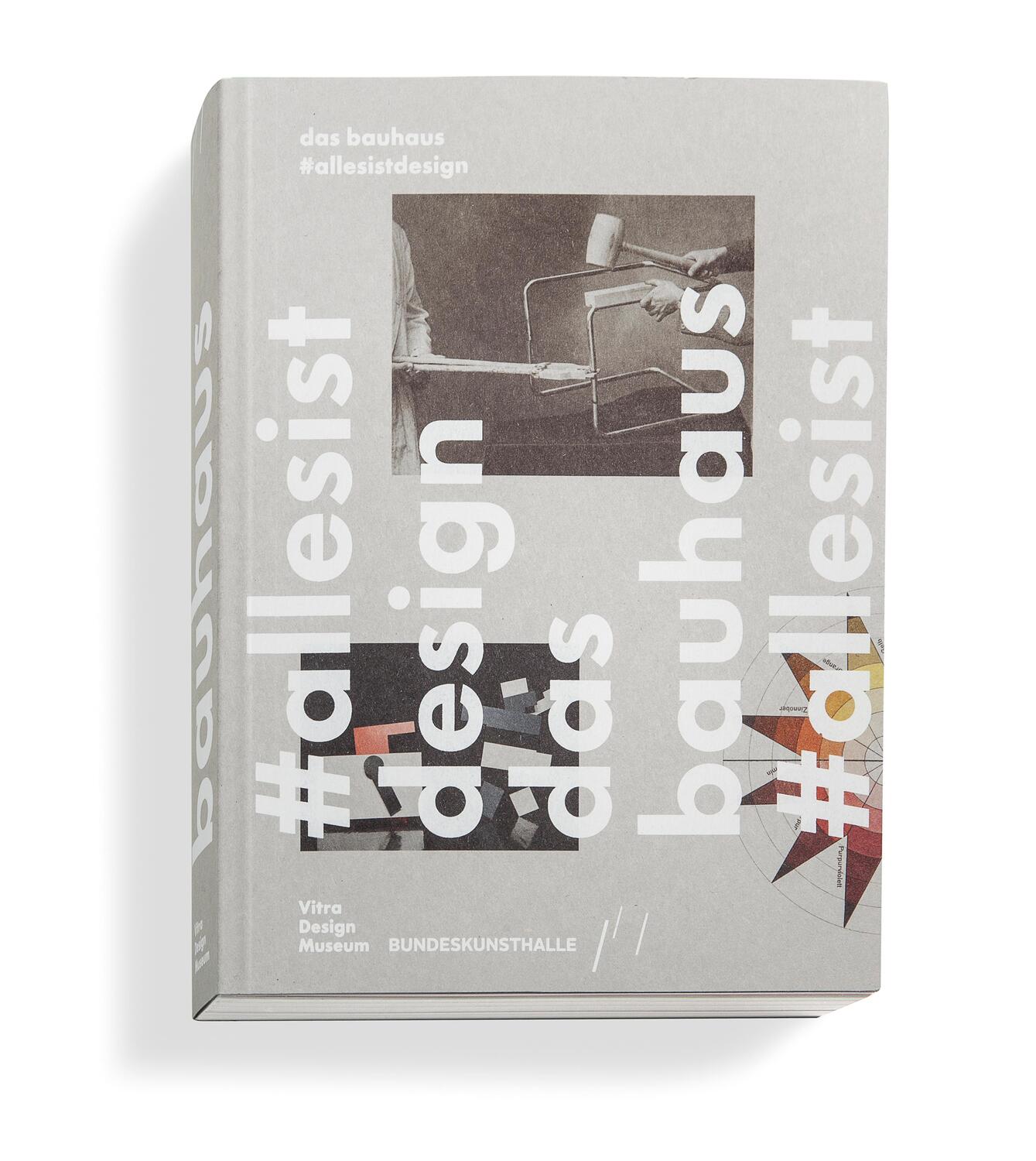 Cover: 9783945852019 | Das Bauhaus #allesistdesign | Mateo Kries (u. a.) | Taschenbuch | 2015