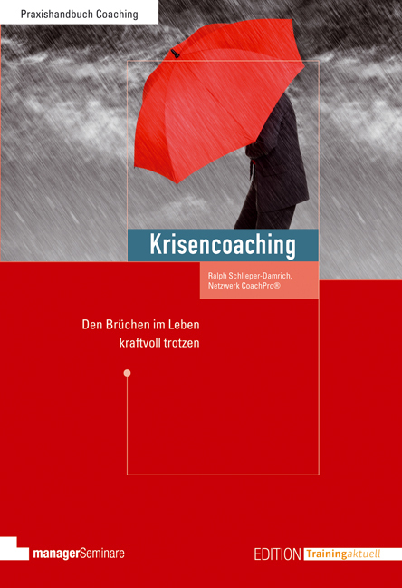Cover: 9783941965720 | Krisencoaching | Den Brüchen im Leben kraftvoll trotzen | Taschenbuch
