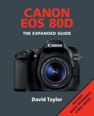 Cover: 9781781452813 | Canon EOS 80d | David Taylor | Taschenbuch | Expanded Guides | 2016