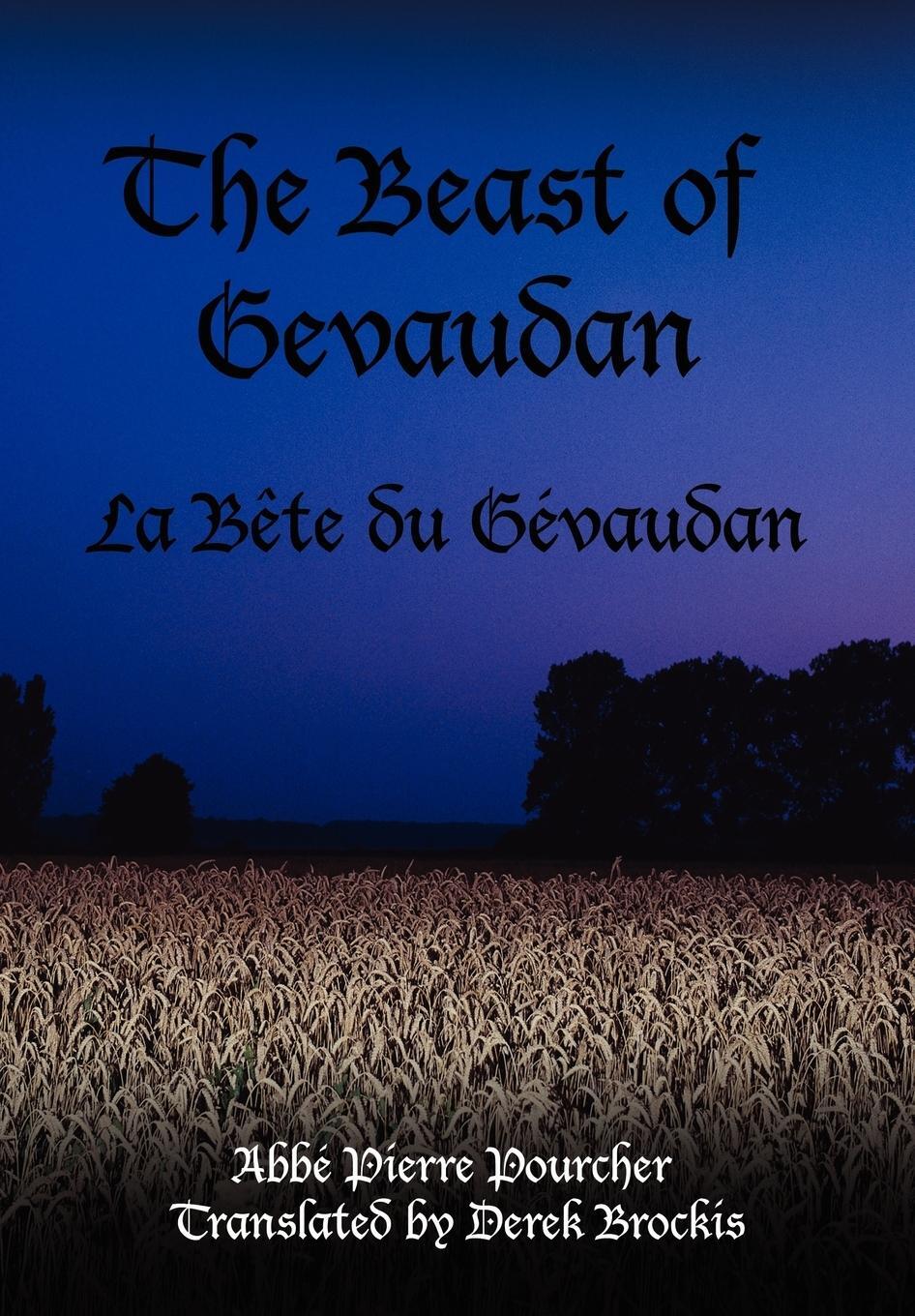 Cover: 9781425921309 | The Beast of Gevaudan | La Bete Du Gevaudan | Abbi Pierre Pourcher