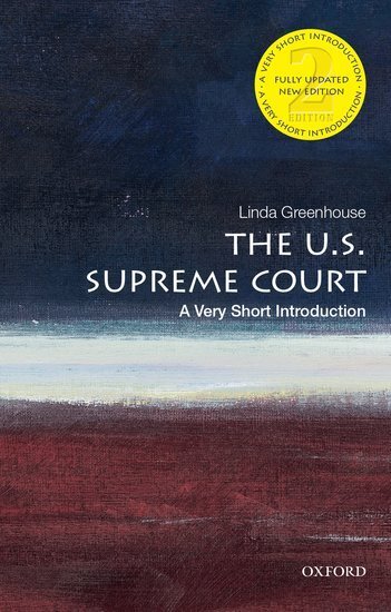Cover: 9780190079819 | The U.S. Supreme Court: A Very Short Introduction | Linda Greenhouse