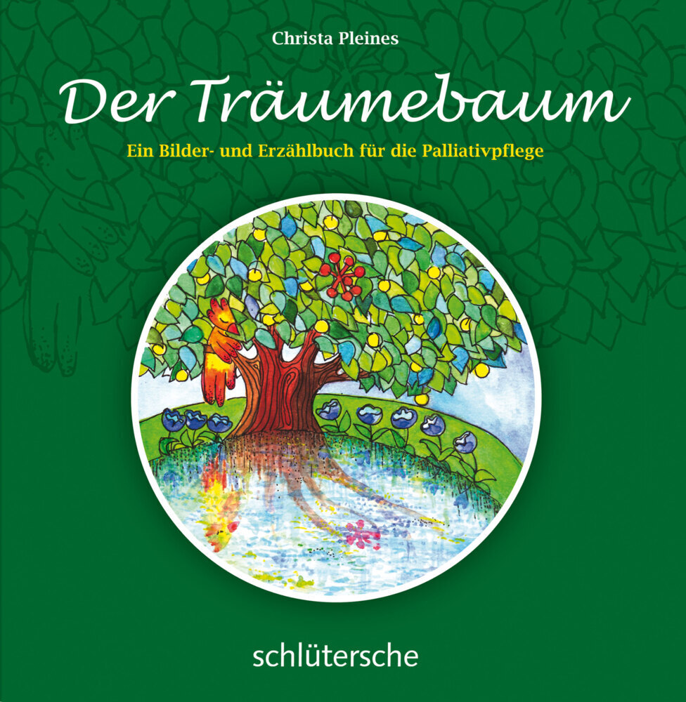 Cover: 9783899932683 | Der Träumebaum | Ein Bilder- und Erzählbuch für die Palliativpflege
