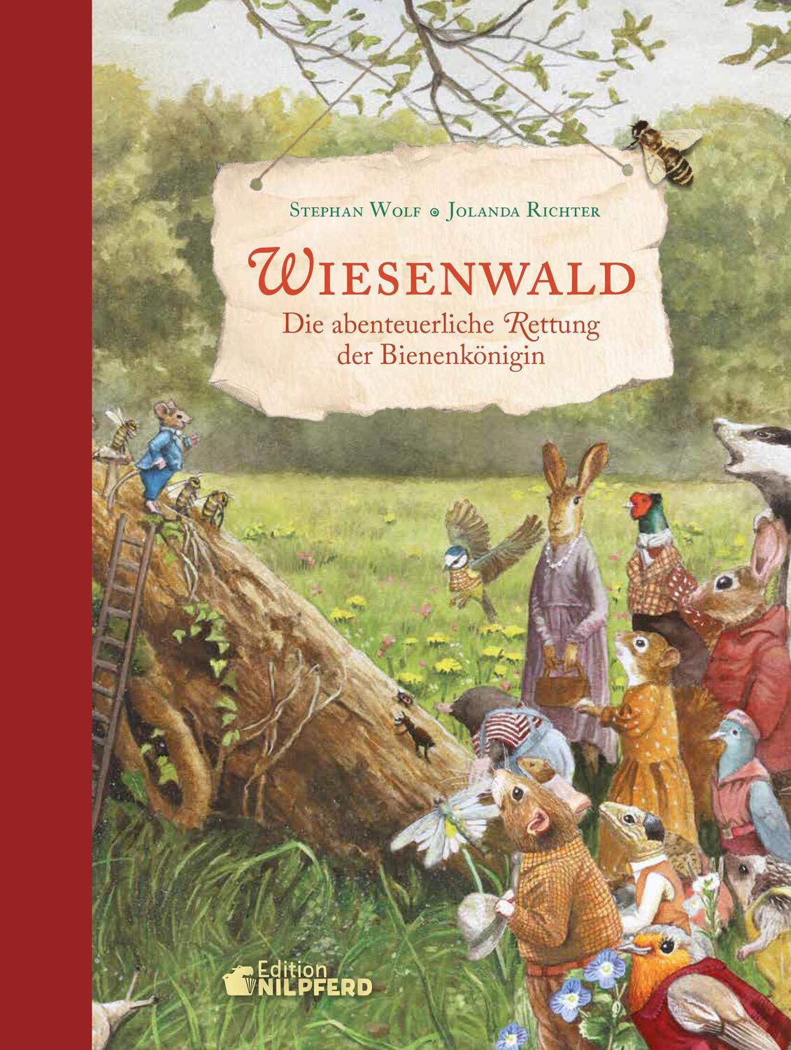Cover: 9783707452570 | Wiesenwald | Die abenteuerliche Rettung der Bienenkönigin | Wolf