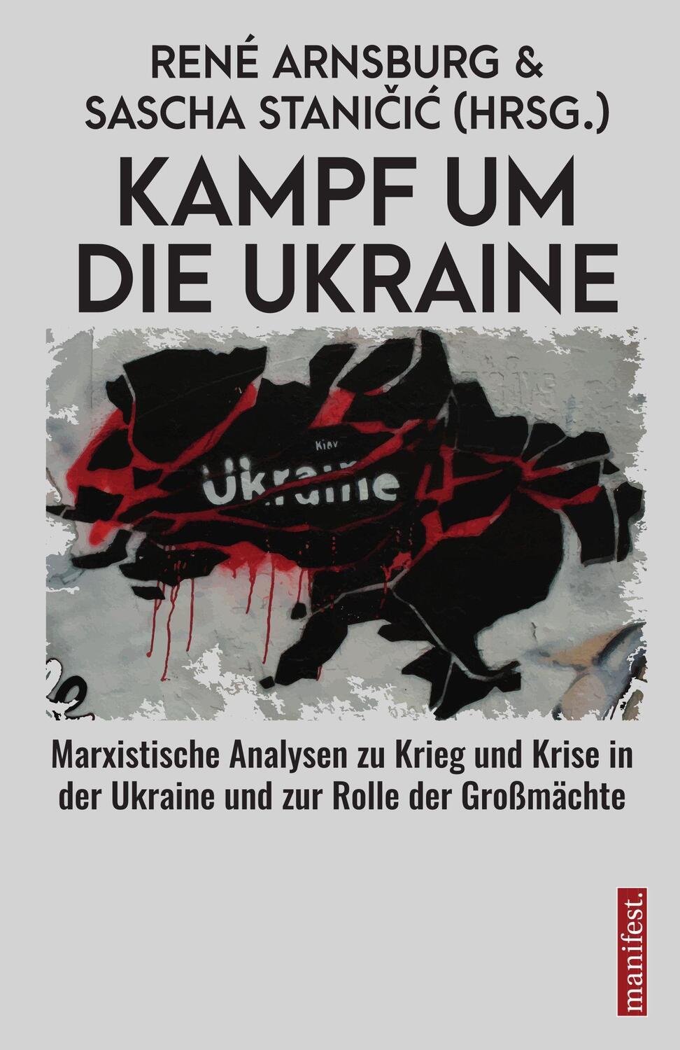 Cover: 9783961561216 | Kampf um die Ukraine | Sascha Stanicic | Taschenbuch | Deutsch | 2022
