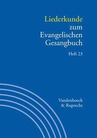 Cover: 9783525503461 | Liederkunde zum Evangelischen Gesangbuch. Heft 23 | Taschenbuch | 2017