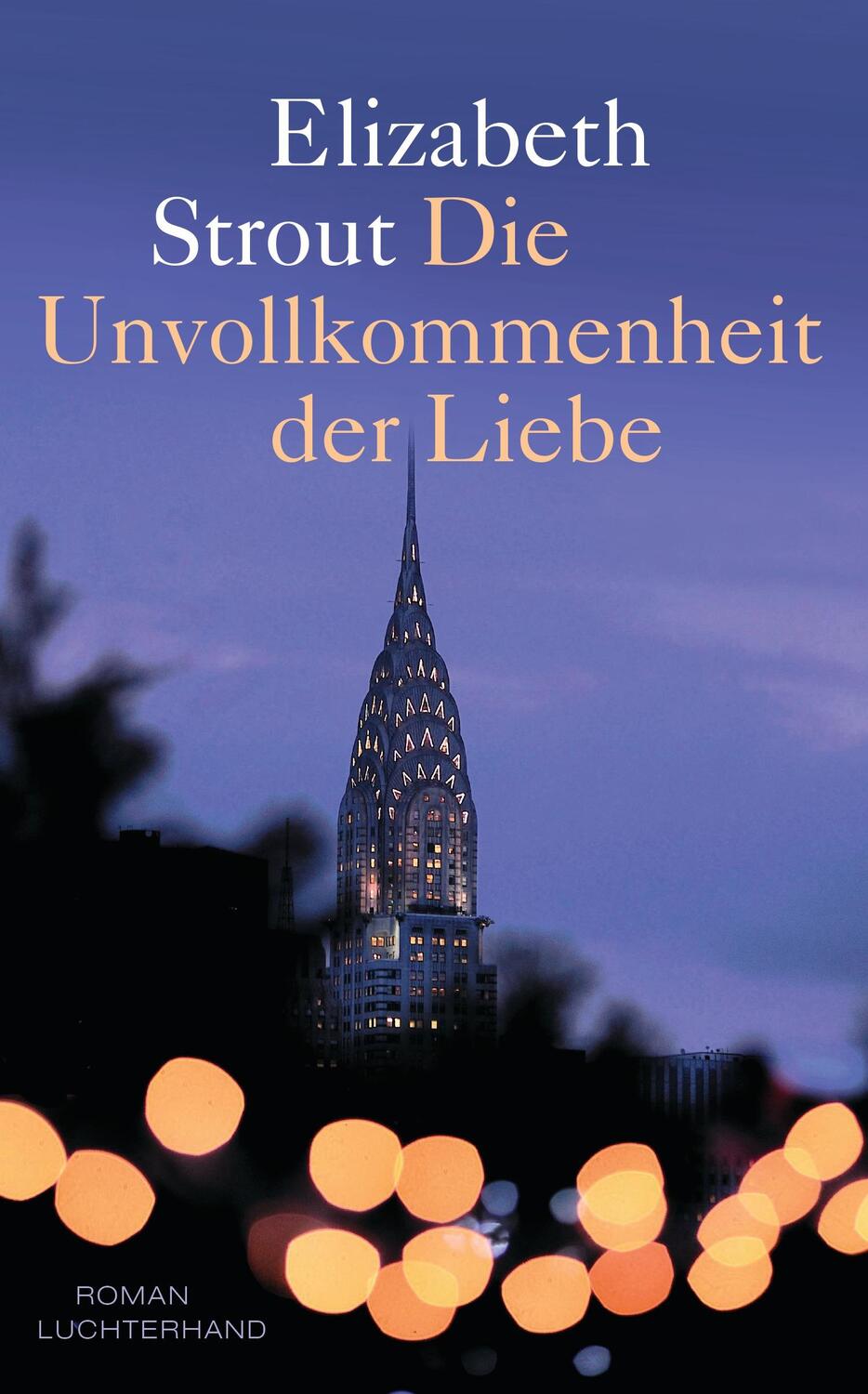 Cover: 9783630875095 | Die Unvollkommenheit der Liebe | Elizabeth Strout | Buch | Deutsch