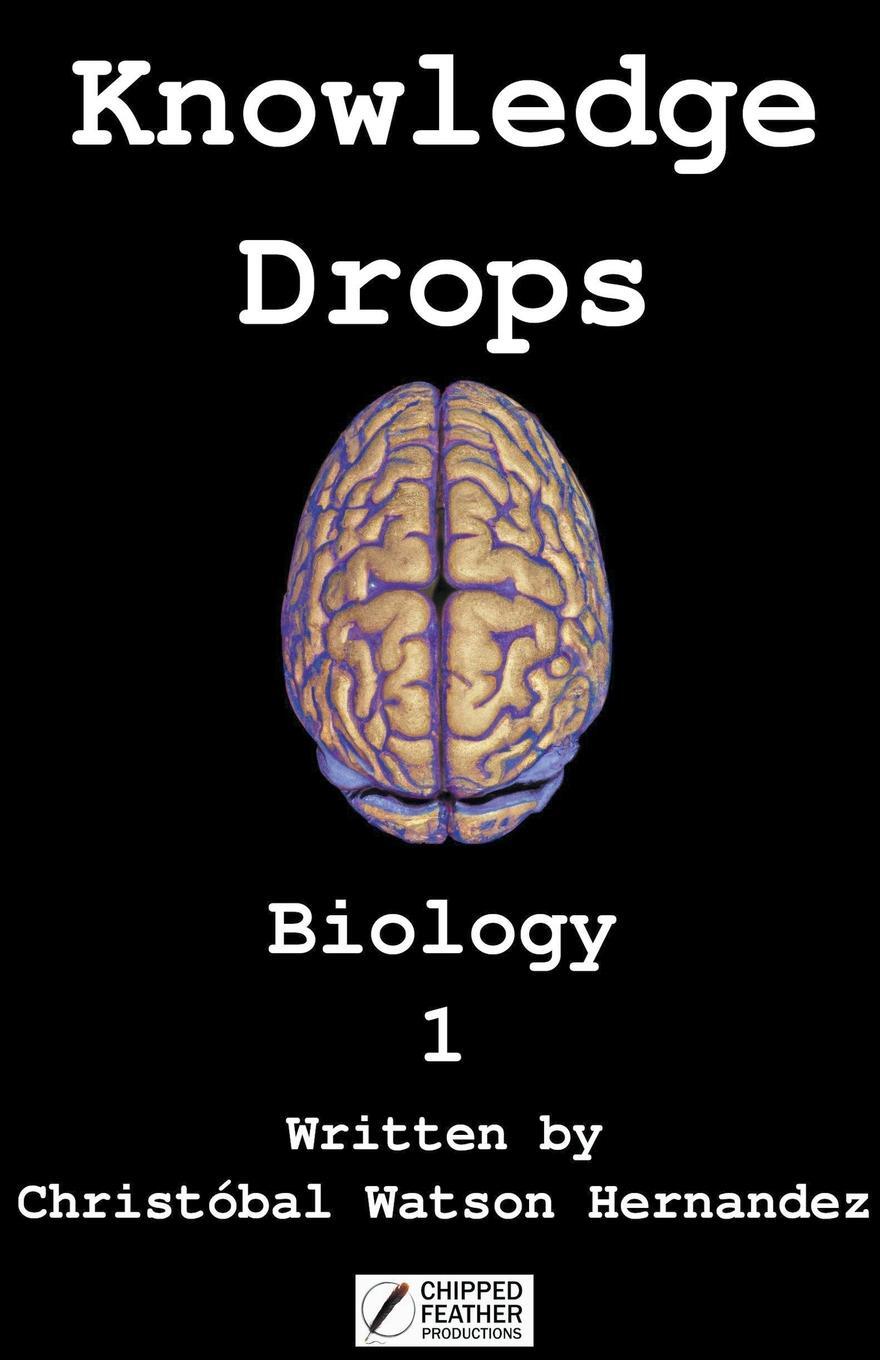 Cover: 9780473680930 | Knowledge Drops - Biology 1 | Christobal Watson Hernandez | Buch