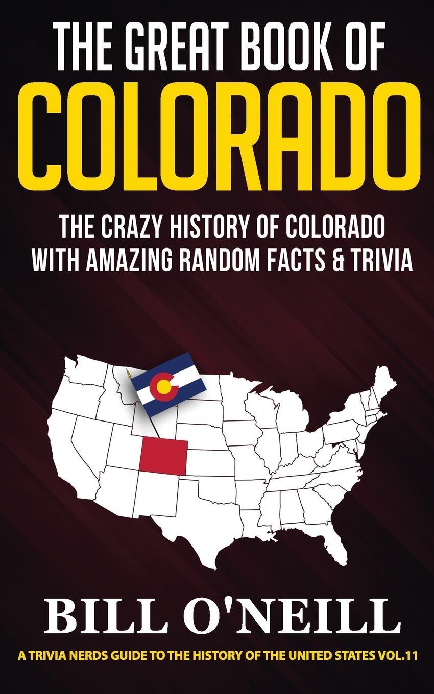 Cover: 9781648450464 | The Great Book of Colorado | Bill O'Neill | Taschenbuch | Paperback