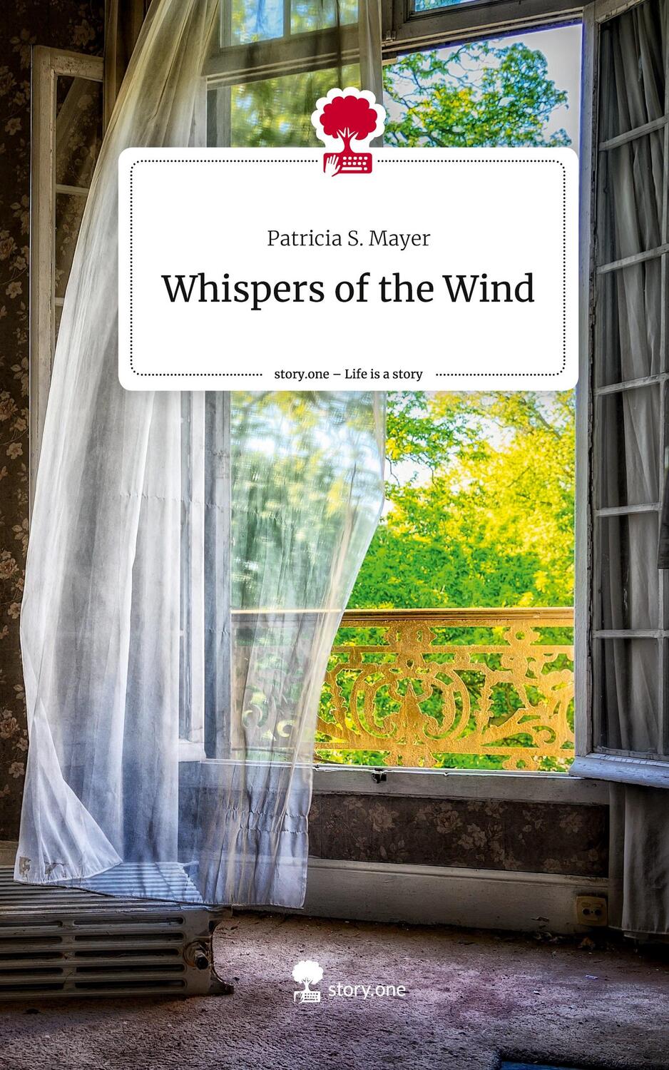 Cover: 9783711525482 | Whispers of the Wind. Life is a Story - story.one | Patricia S. Mayer