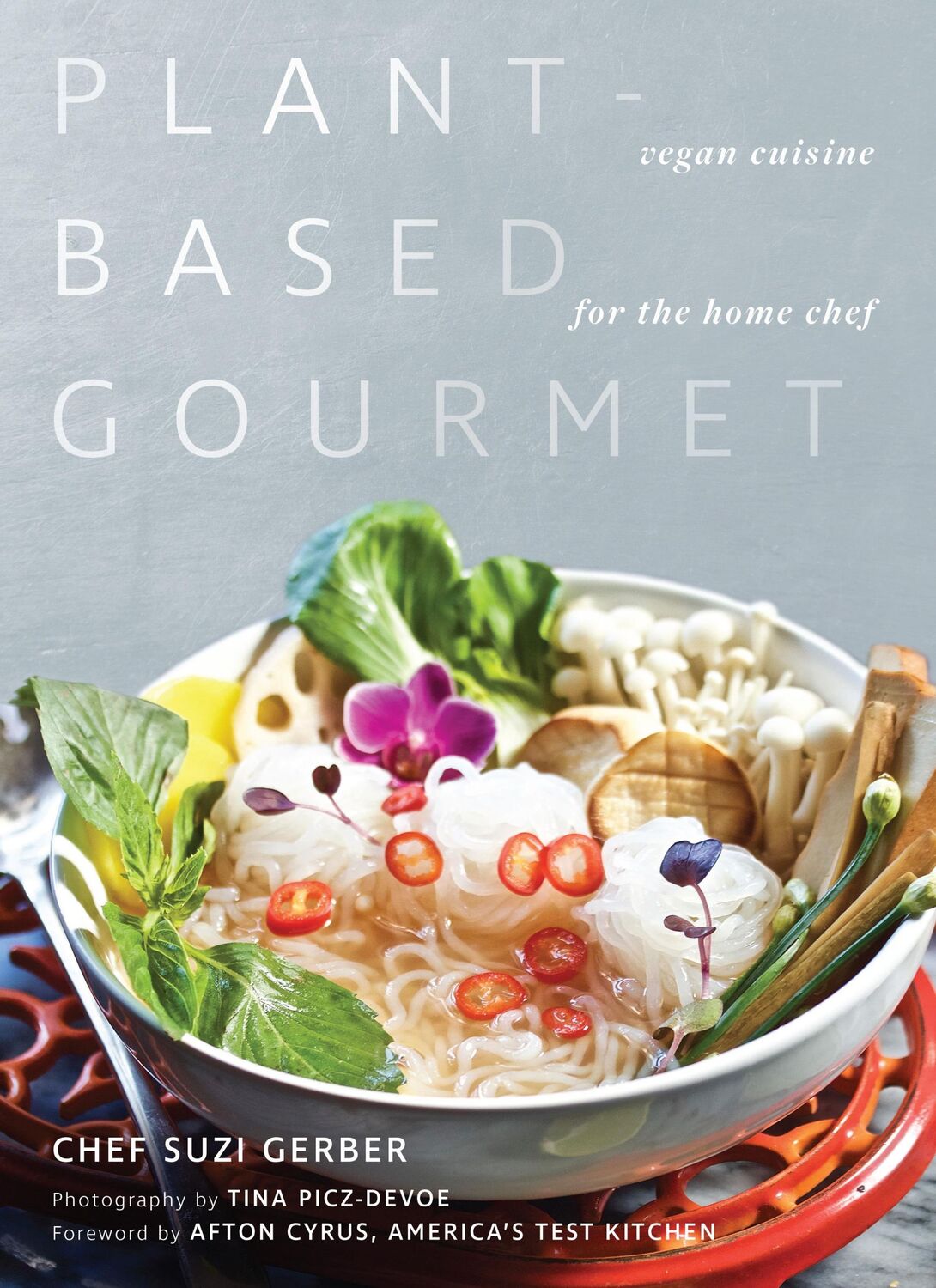 Cover: 9781948062305 | Plant-Based Gourmet | Vegan Cuisine for the Home Chef | Gerber | Buch