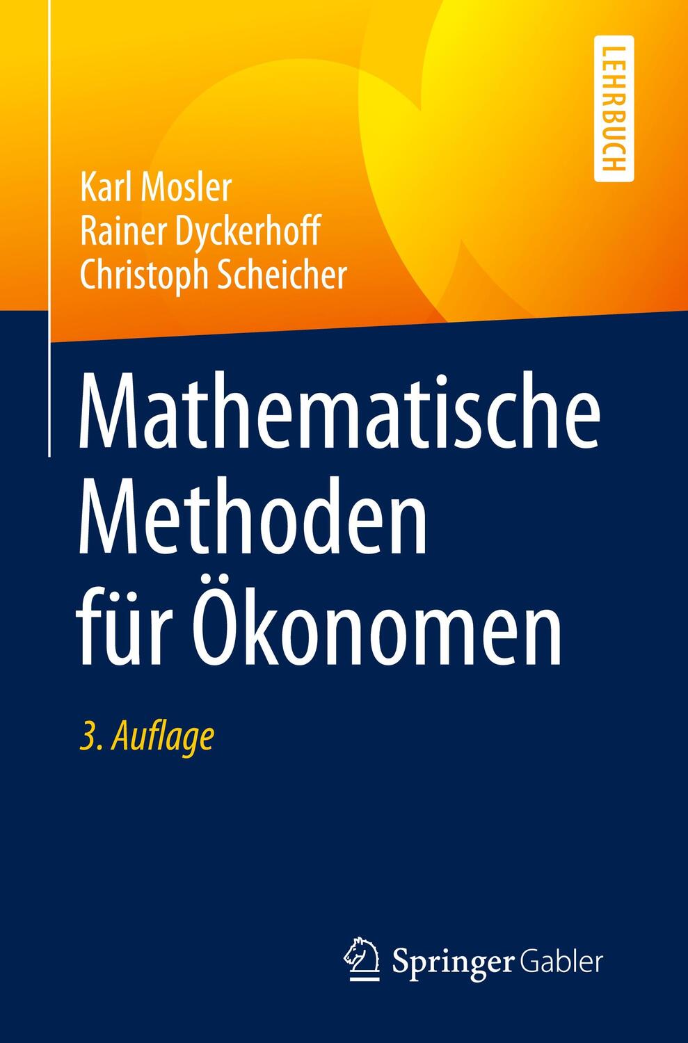 Cover: 9783662542453 | Mathematische Methoden für Ökonomen | Karl Mosler (u. a.) | Buch