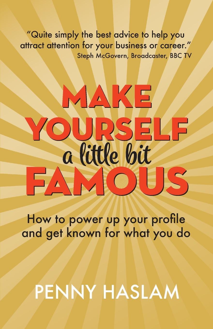Cover: 9781912300273 | Make Yourself a Little Bit Famous | Penny Haslam | Taschenbuch | 2019