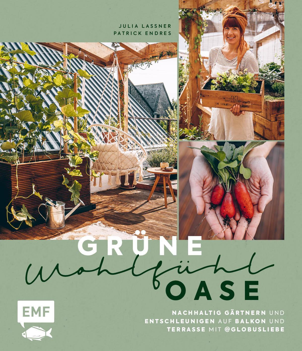 Cover: 9783745906059 | Grüne Wohlfühloase - Nachhaltig Gärtnern und Entschleunigen auf...