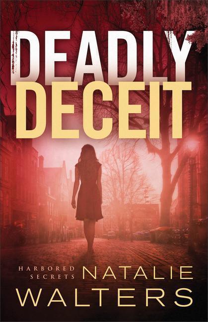 Cover: 9780800735333 | Deadly Deceit | Natalie Walters | Taschenbuch | Englisch | 2019