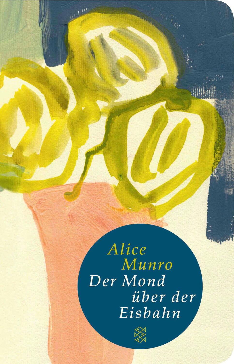 Cover: 9783596520886 | Der Mond über der Eisbahn | Erzählungen | Alice Munro | Buch | 572 S.