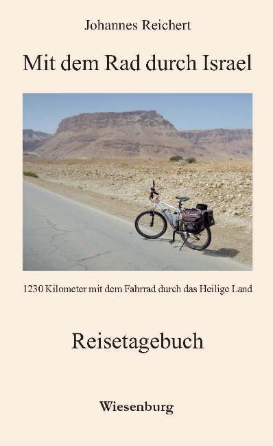 Cover: 9783956321948 | Mit dem Rad durch Israel | Johannes Reichert | Taschenbuch | Deutsch