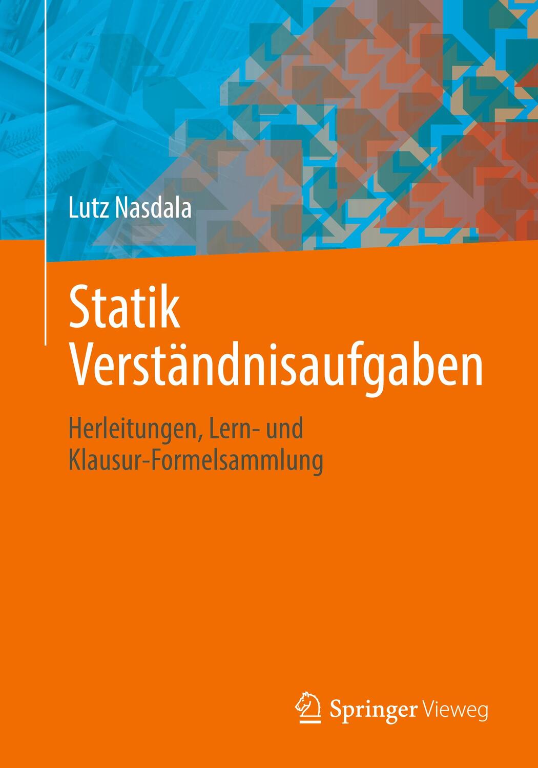 Cover: 9783658324834 | Statik Verständnisaufgaben | Lutz Nasdala | Taschenbuch