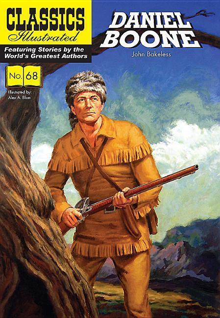 Cover: 9781911238324 | Daniel Boone | John Bakeless | Taschenbuch | Classics Illustrated