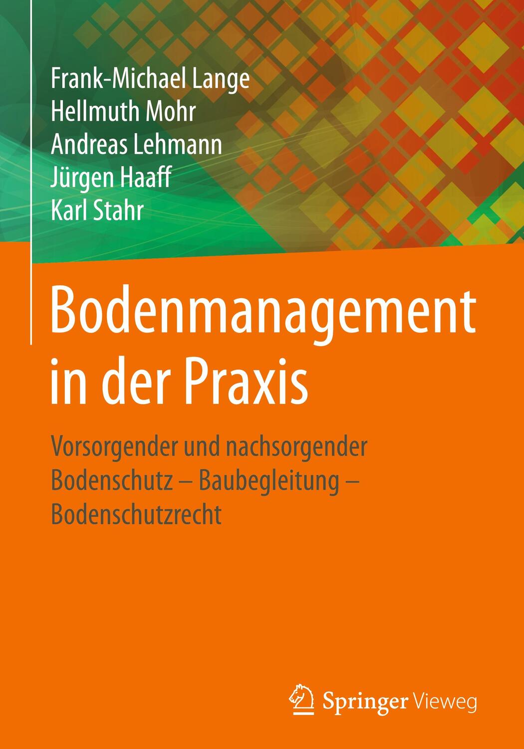 Cover: 9783658100582 | Bodenmanagement in der Praxis | Lange | Buch | XXIV | Deutsch | 2017