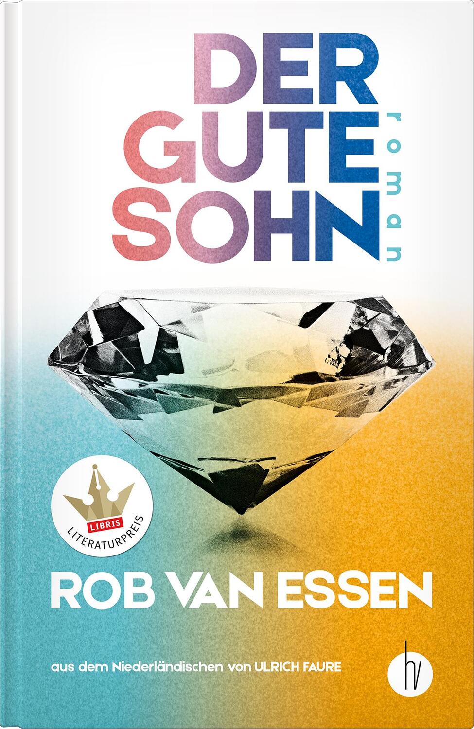 Cover: 9783946120636 | Der gute Sohn | Roman | Rob van Essen | Buch | 390 S. | Deutsch | 2020