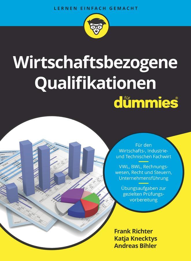 Cover: 9783527717125 | Wirtschaftsbezogene Qualifikationen für Dummies | Richter (u. a.)