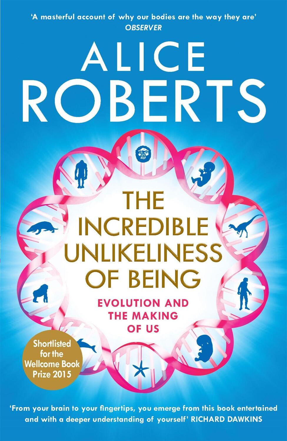 Cover: 9781848664791 | The Incredible Unlikeliness of Being | Evolution and the Making of Us