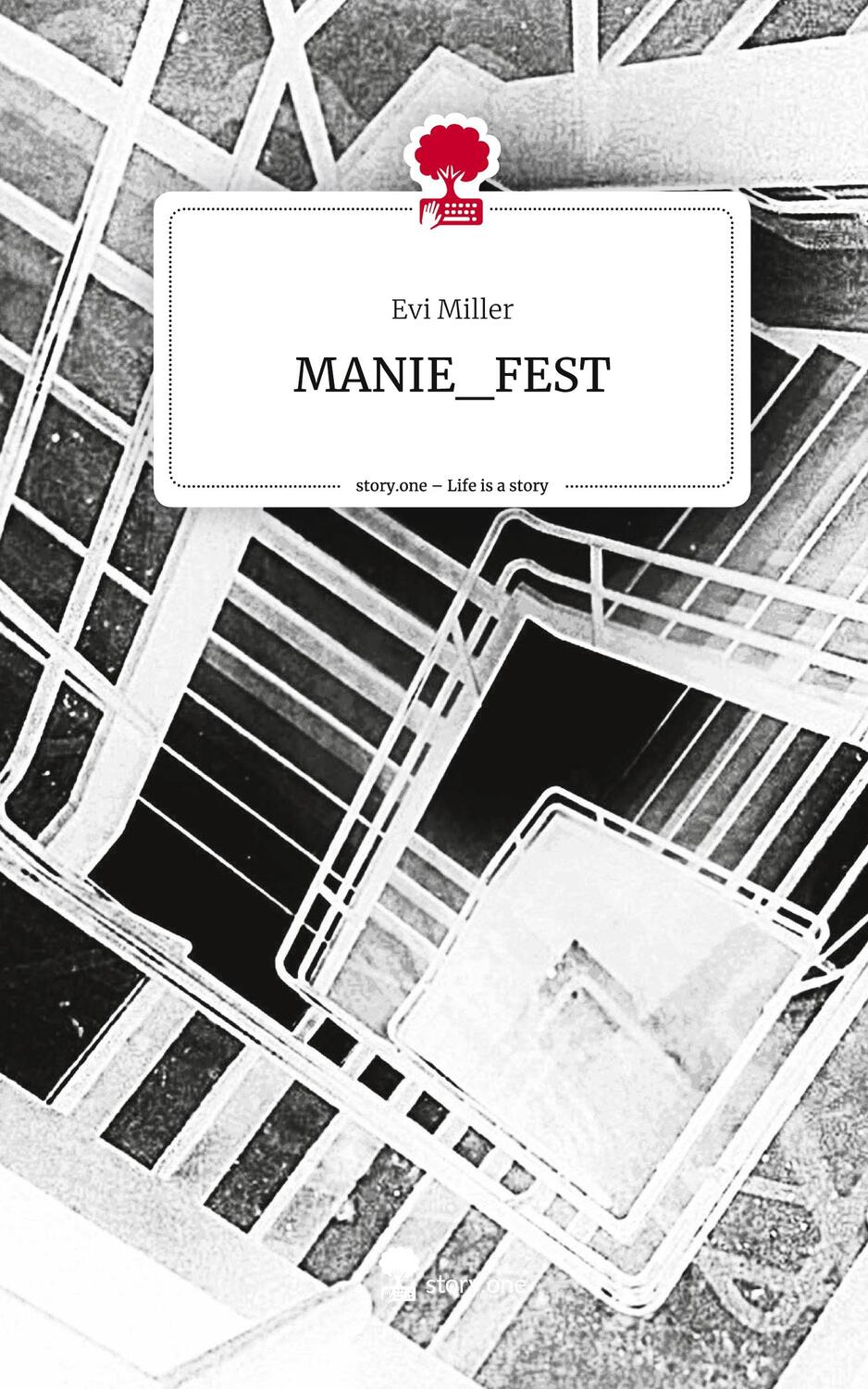 Cover: 9783710863882 | MANIE_FEST. Life is a Story - story.one | Evi Miller | Buch | 80 S.