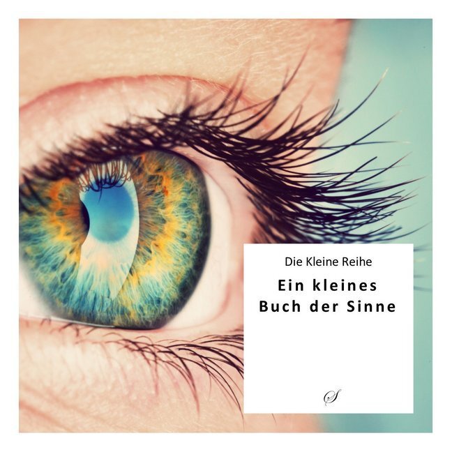 Cover: 9783937310831 | Ein kleines Buch der Sinne | Die Kleine Reihe 43 | Vincent E Noel