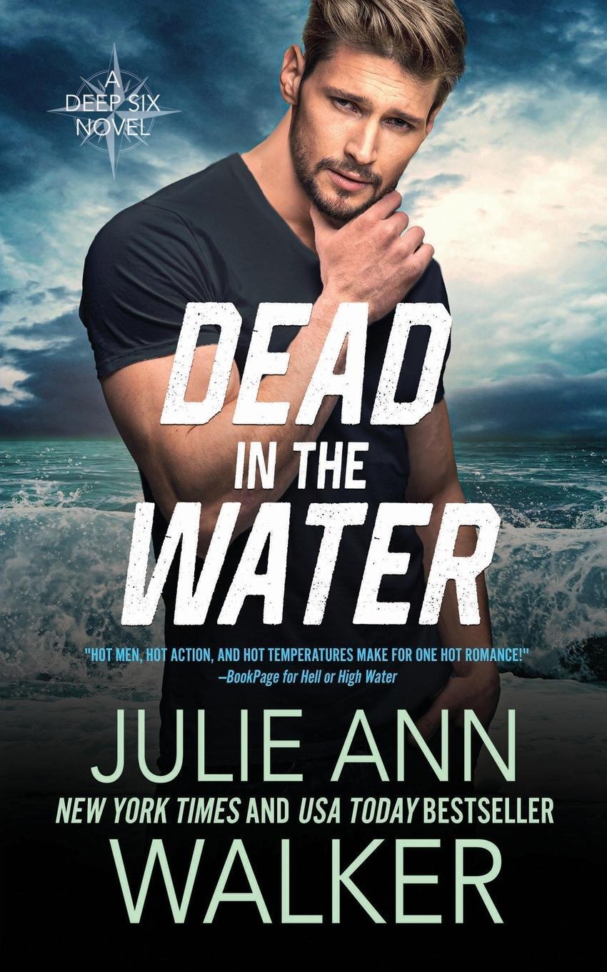 Cover: 9781950100125 | Dead in the Water | Julie Ann Walker | Taschenbuch | The Deep Six