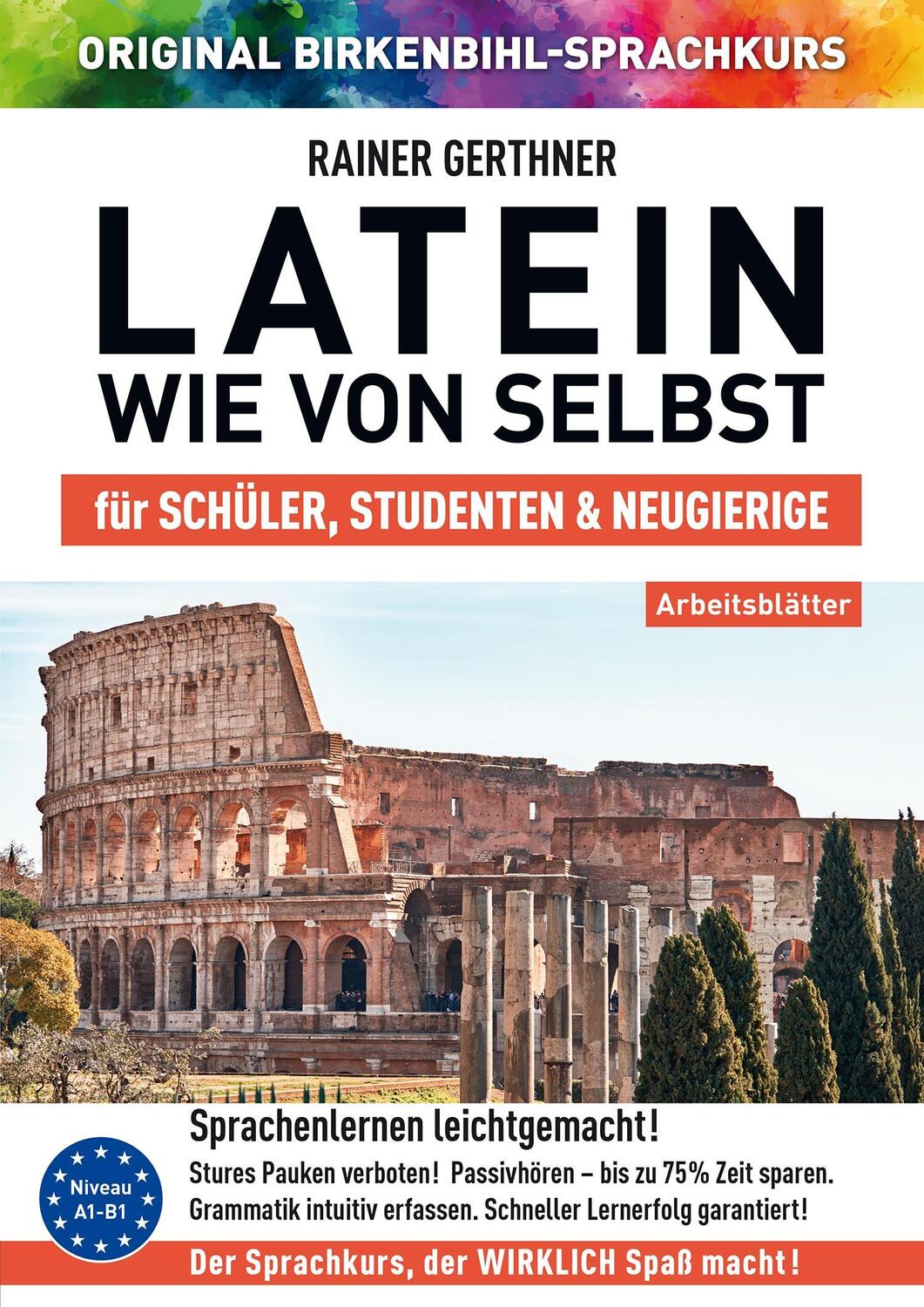 Cover: 9783985840434 | Arbeitsbuch zu Latein wie von selbst | Original Birkenbihl-Sprachkurs