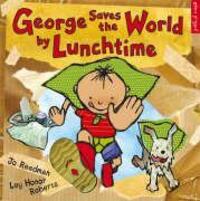 Cover: 9781903919507 | George Saves The World By Lunchtime | Dr Jo Readman | Taschenbuch