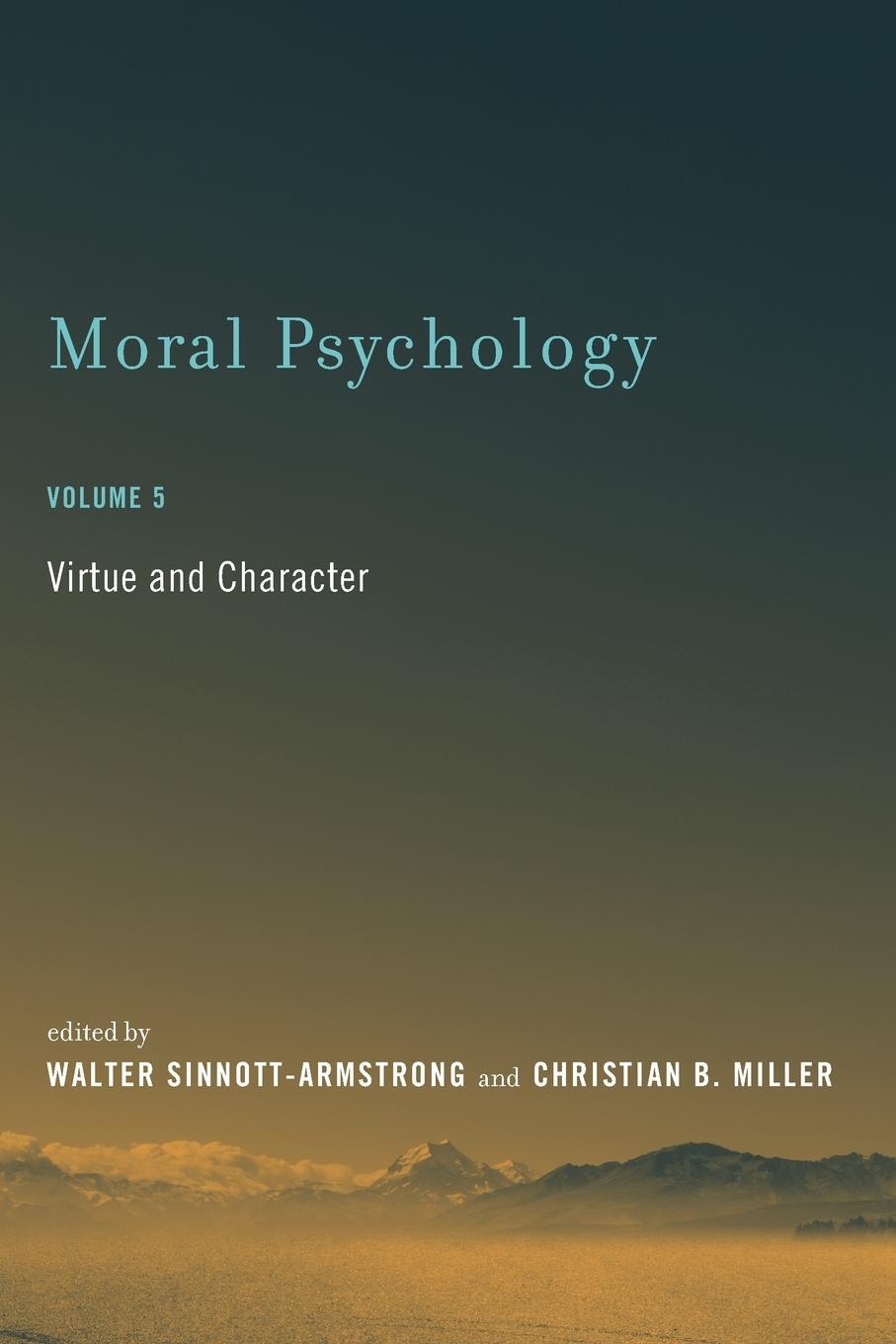 Cover: 9780262533188 | Moral Psychology, Volume 5 | Virtue and Character | Sinnott-Armstrong