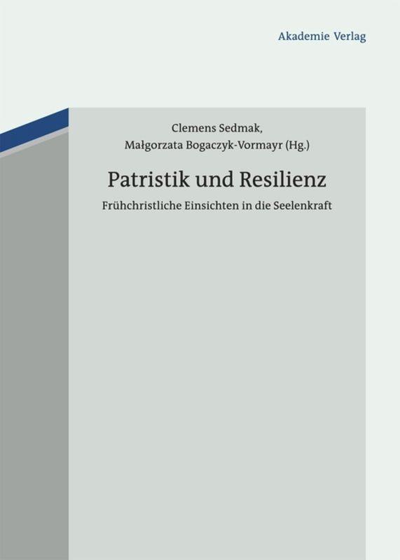 Cover: 9783050055503 | Patristik und Resilienz | Malgorzata Bogaczyk-Vormayr (u. a.) | Buch