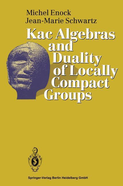 Cover: 9783540547457 | Kac Algebras and Duality of Locally Compact Groups | Enock (u. a.) | x