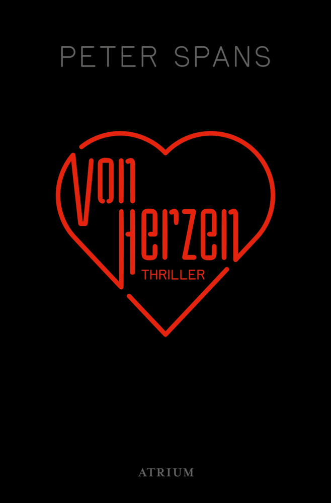 Cover: 9783038821250 | Von Herzen | Thriller | Peter Spans | Taschenbuch | 400 S. | Deutsch