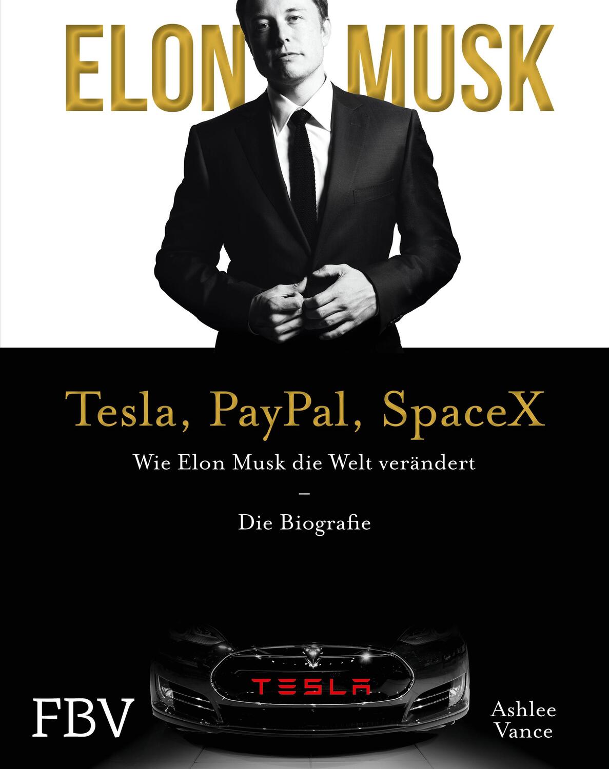 Cover: 9783959724210 | Elon Musk - Tesla, PayPal, SpaceX | Ashlee Vance (u. a.) | Buch | 2020