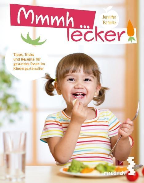 Cover: 9783990020890 | Mmmh ... lecker! | Jennifer Tschürtz | Taschenbuch | 120 S. | Deutsch