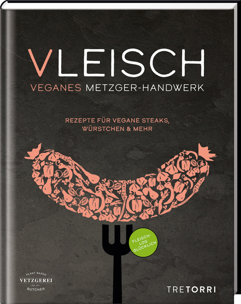Cover: 9783960331308 | VLEISCH | Die Vetzgerei | Buch | 200 S. | Deutsch | 2022 | Tre Torri