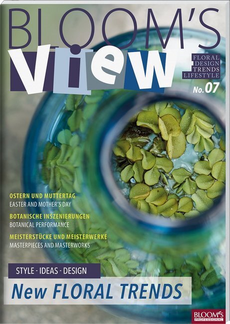 Cover: 9783945429099 | BLOOM's VIEW. No.7 | New Floral Trends | Taschenbuch | Geklebt | 2018
