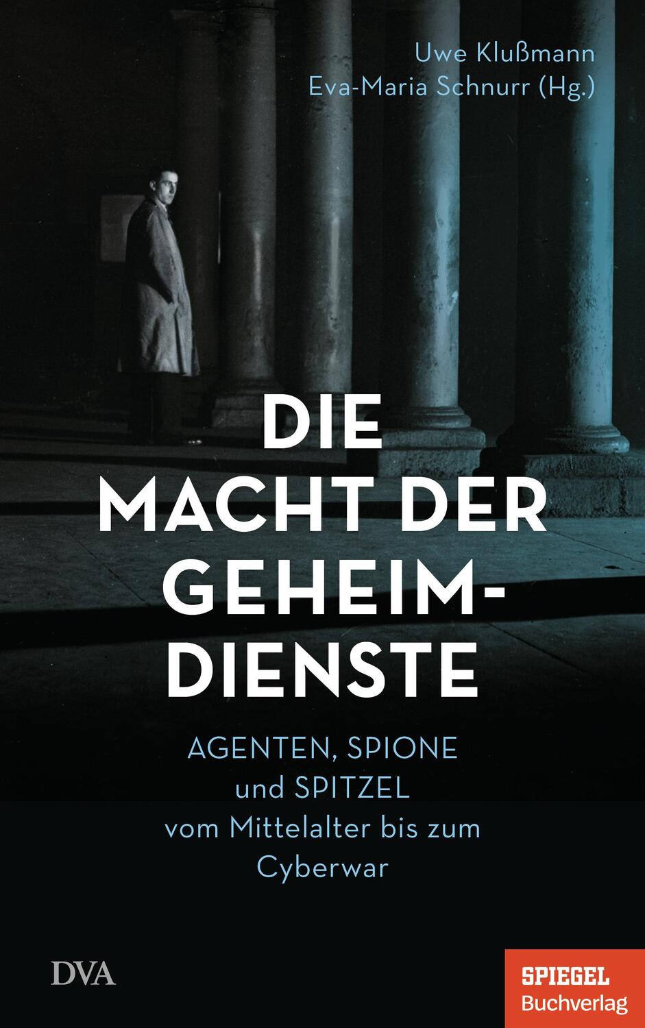 Cover: 9783421048622 | Die Macht der Geheimdienste | Uwe Klußmann (u. a.) | Buch | Deutsch