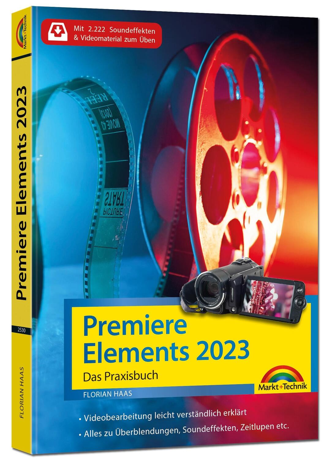 Cover: 9783959825306 | Premiere Elements 2023 - Das Praxisbuch zur Software | Florian Haas