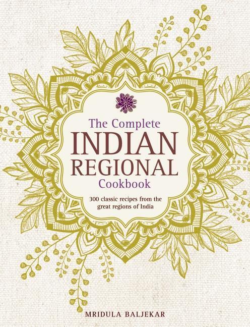 Cover: 9780754833598 | Complete Indian Regional Cookbook | Mridula Baljekar | Buch | Englisch
