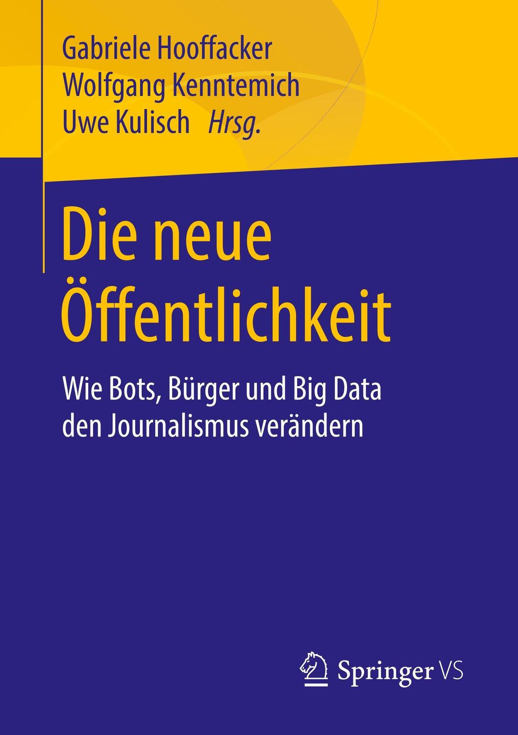 Cover: 9783658208080 | Die neue Öffentlichkeit | Gabriele Hooffacker (u. a.) | Taschenbuch