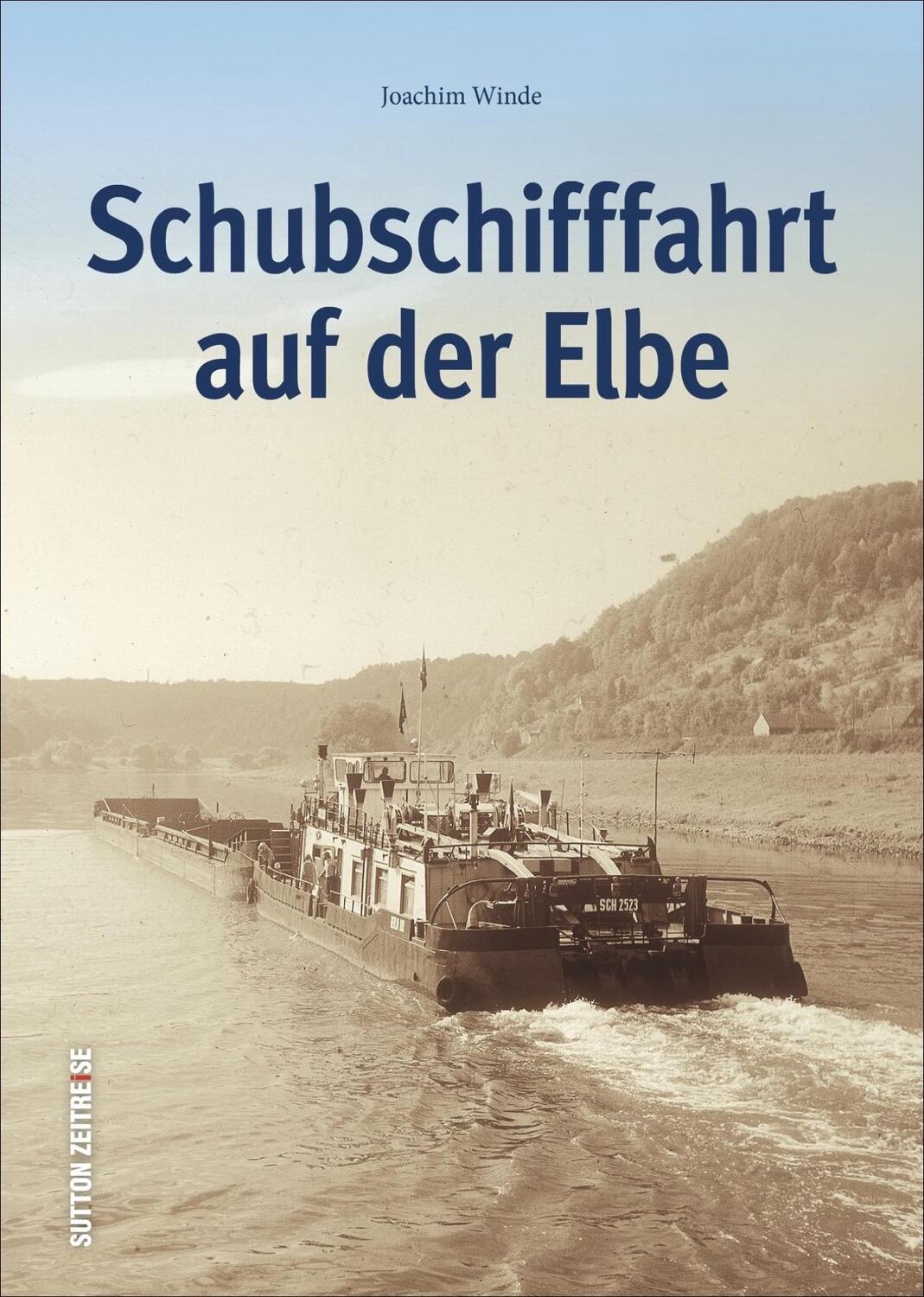 Cover: 9783954008926 | Schubschifffahrt auf der Elbe | Joachim Winde | Buch | Deutsch | 2018