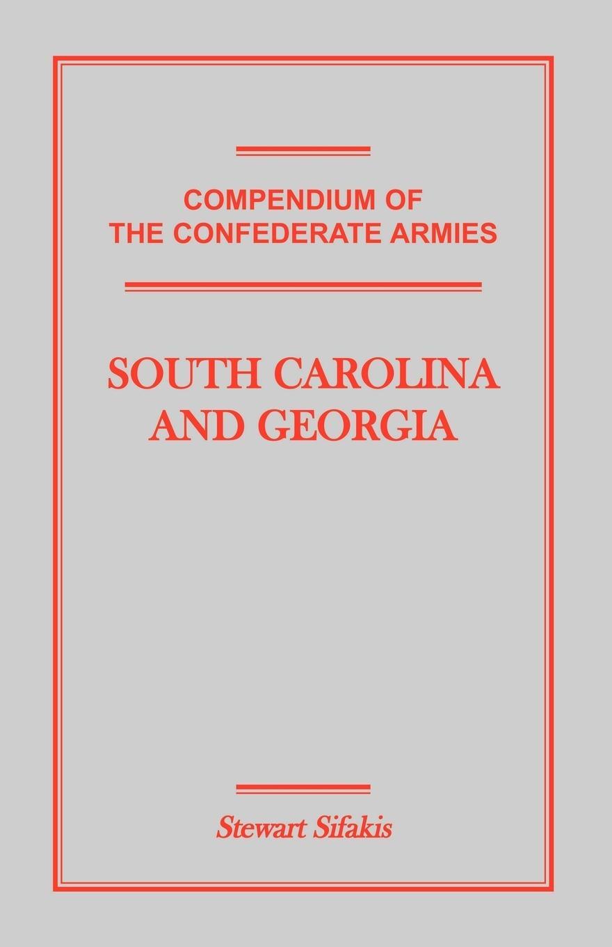 Cover: 9781585496921 | Compendium of the Confederate Armies | South Carolina and Georgia