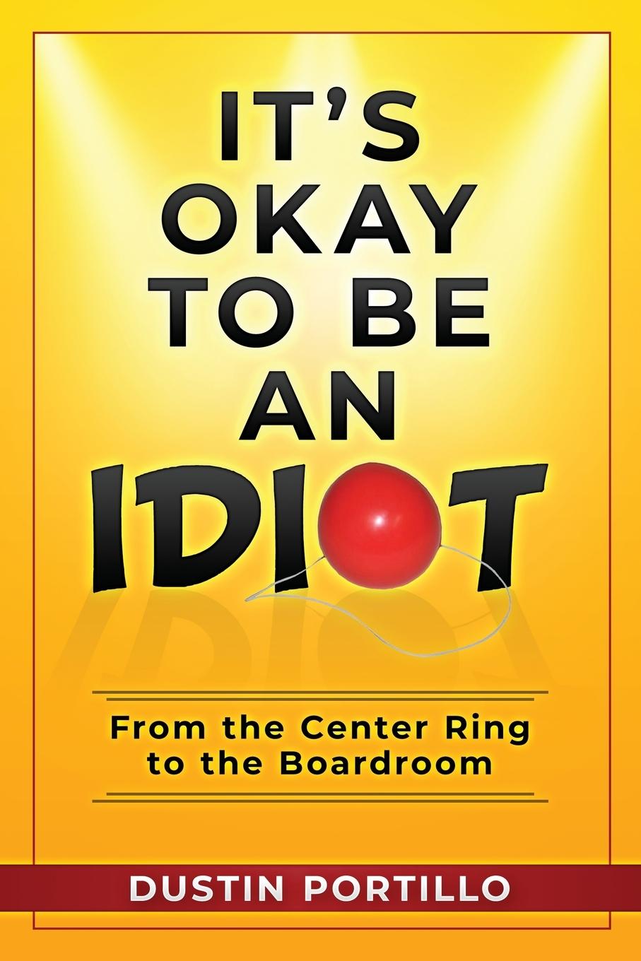 Cover: 9798892983587 | It's Okay To Be An IDIOT | Portillo | Taschenbuch | Englisch | 2024