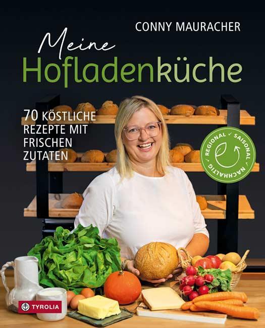 Cover: 9783702241728 | Meine Hofladenküche | Conny Mauracher | Buch | 168 S. | Deutsch | 2024