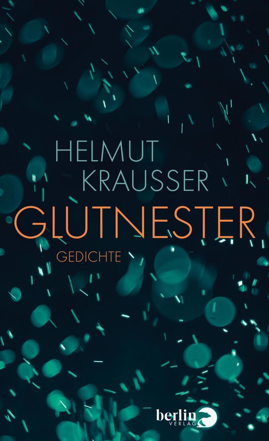 Cover: 9783827013941 | Glutnester | Gedichte | Helmut Krausser | Buch | Deutsch | 2021