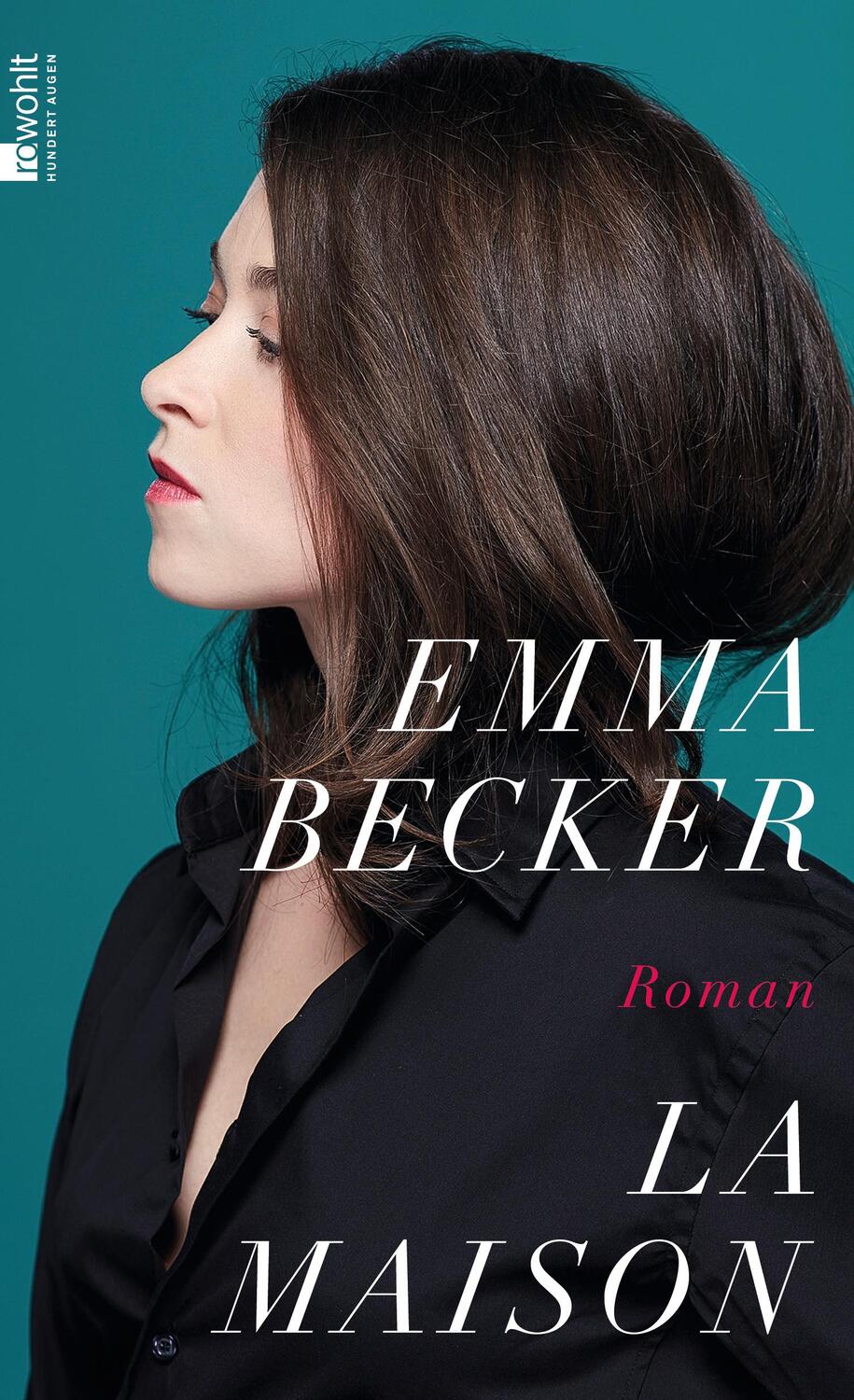 Cover: 9783498006907 | La Maison | Emma Becker | Buch | Deutsch | 2020 | Rowohlt