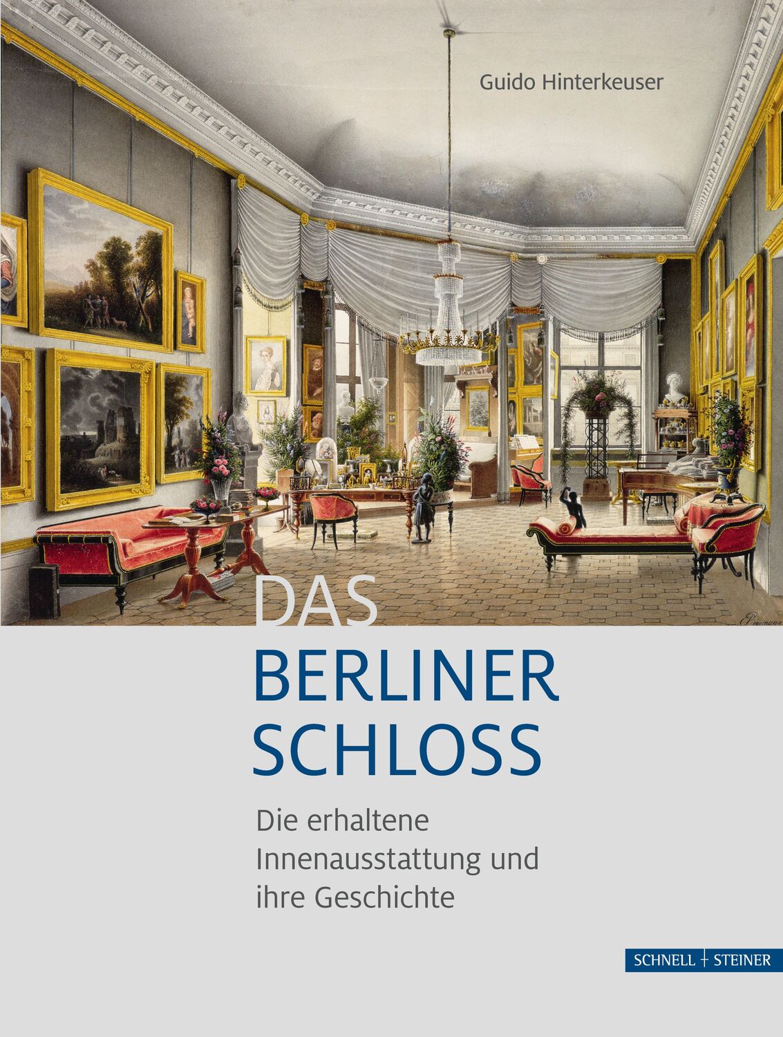 Cover: 9783795435295 | Das Berliner Schloss | Guido Hinterkeuser | Buch | Deutsch | 2022